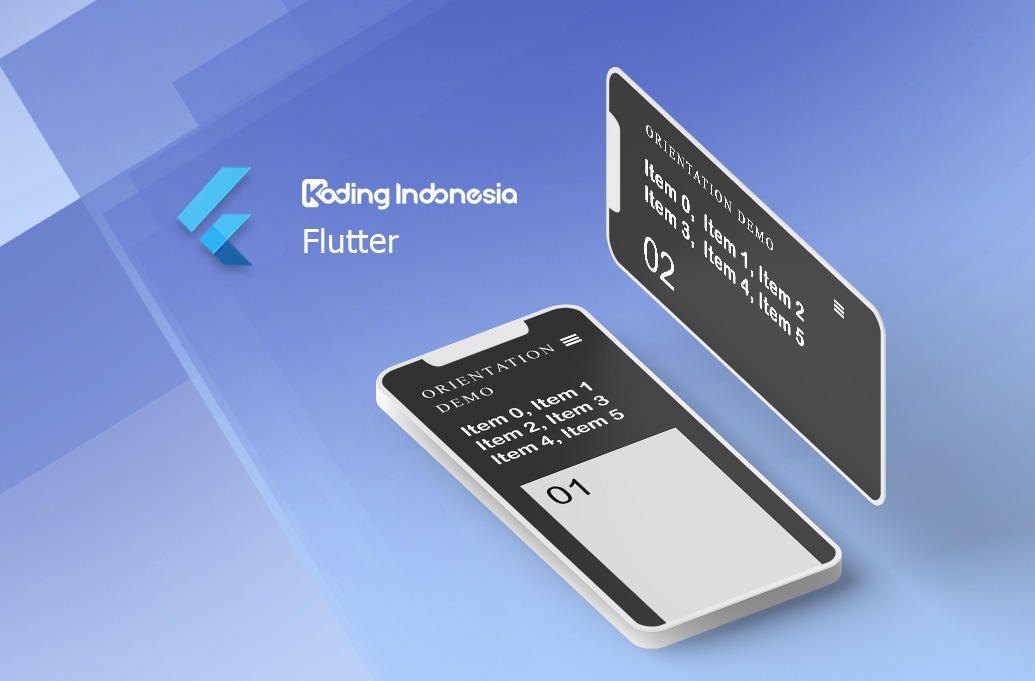Flutter Design – Update UI Berbasis Orientasi Layar
