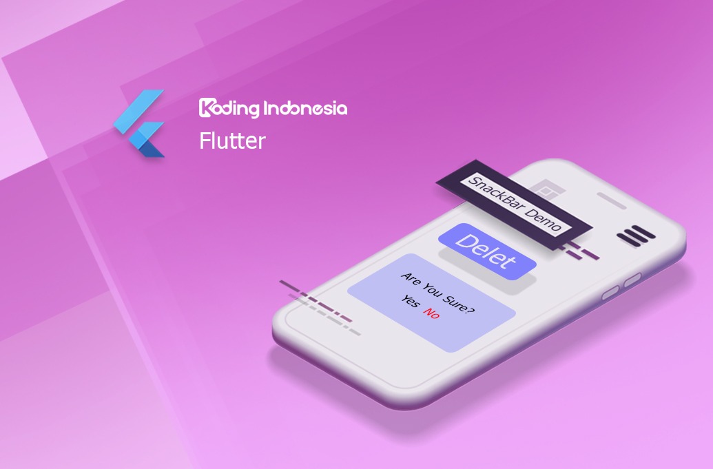 Flutter Design – Menampilkan Snackbar Pada Aplikasi